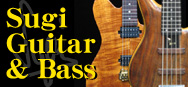 Sugi Guitar &�@Bass