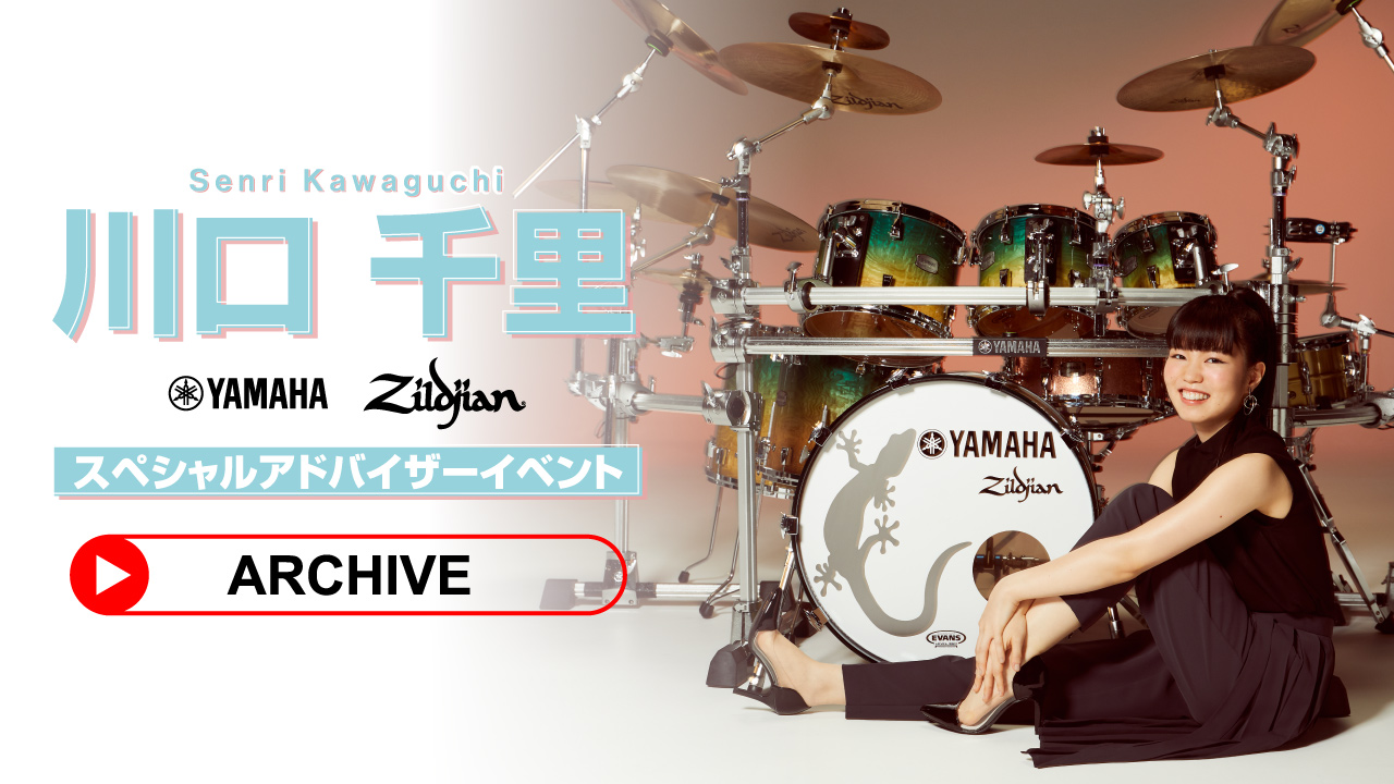 川口千里（ドラマー）／２ｎｄ　アルバム『Ｂｕｅｎａ　Ｖｉｓｔａ』初回限定盤 5/16(土) 川口千里 YAMAHA・Zildjianスペシャルアドバイザーイベント