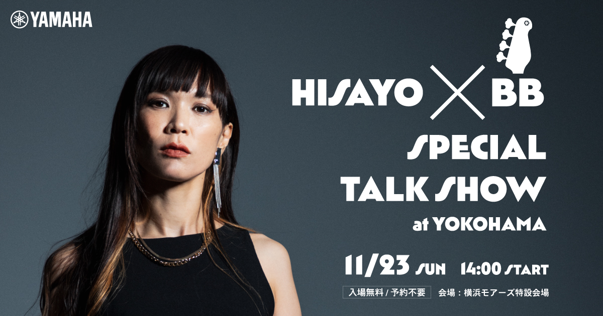 HISAYO × BB Special Talk Show at YOKOHAMA